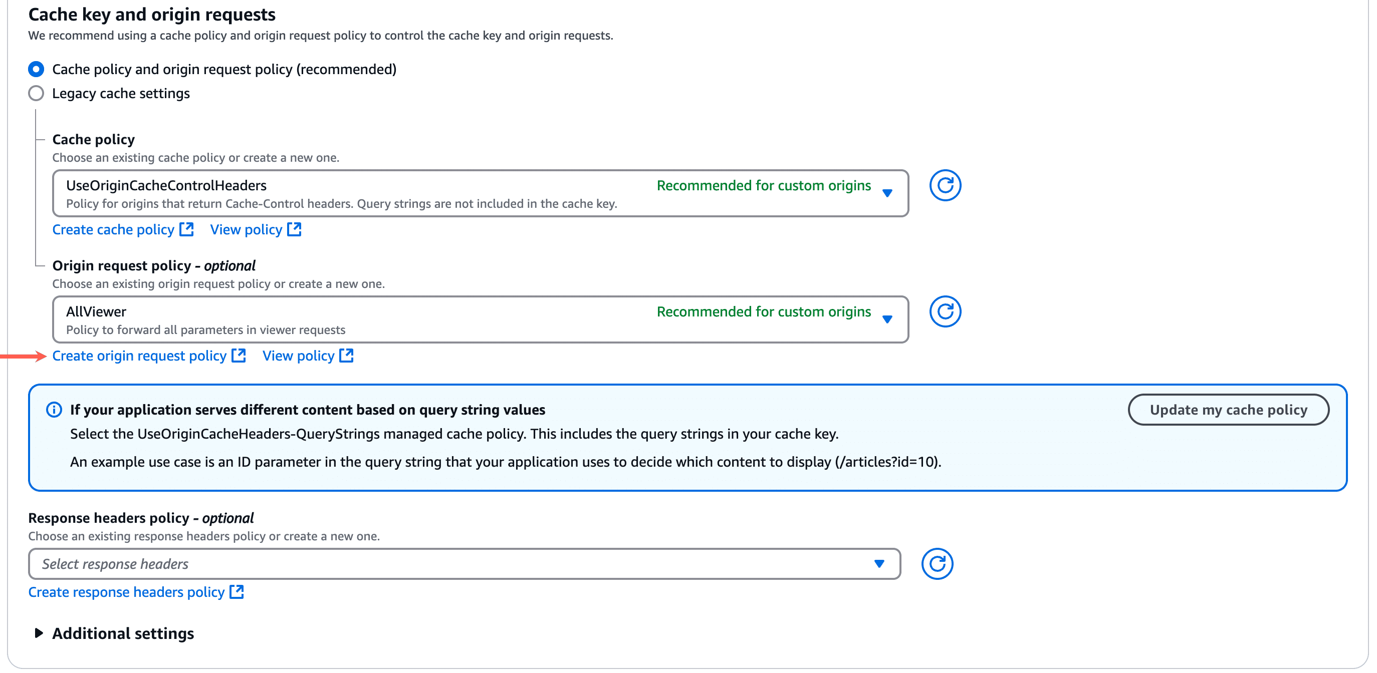 Create an Origin request policy in CloudFront.