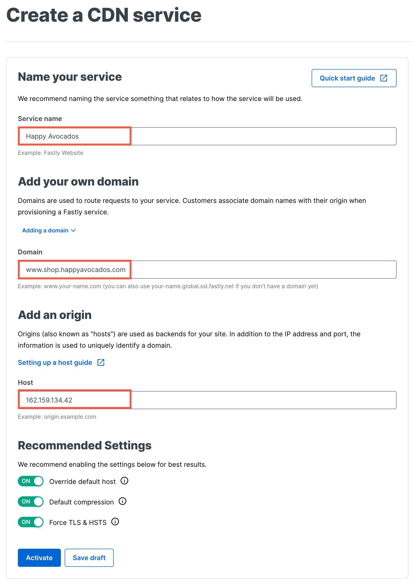 Add your site information to the Fastly CDN service. 