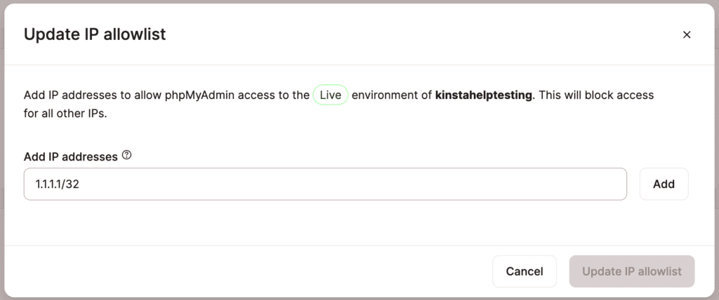 Specify the IP addresses that are allowed to access your environment's database.