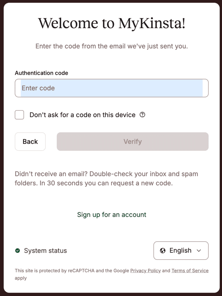 2FA authentication when you log in to MyKinsta. 