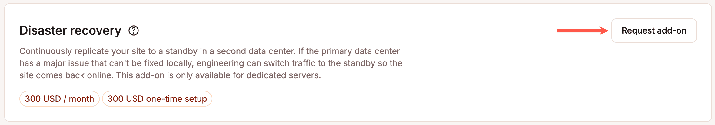 Request the disaster recovery add-on.