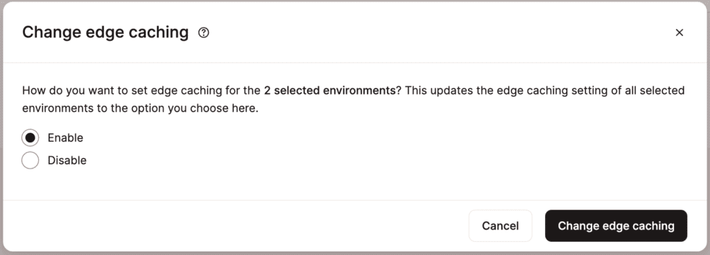 Select to enable edge caching and confirm the change.